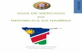 GUIA DE MERCADO DA REPÚBLICA DA NAMÍBIA...Como Português residente na Namibia há mais de 50 anos e empresário por conta própria há mais de 20, recomendo e sugiro que olhem para