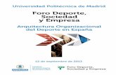 I FOROdeporteparatodos.com/imagenes/documentacion/ficheros/002ADA1… · 5 I FORO DEPORTE, SOCIEDAD Y EMPRESA ARQUITECTURA ORGANIZACIONAL DEL DEPORTE EN ESPAÑA PRESENTACIÓN Rectorado.