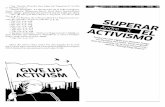 Superar el activismo - Riseup el activismo.pdf · con Monsanto e ir a sus oficinas centrales y ocuparlas, hemos visto más allá de la faceta particular del capital representada por