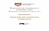 RESCATE DE ESPACIOS PÚBLICOS - Tijuana · ciudades compactas, productivas, competitivas, incluyentes y sustentables, que faciliten la movilidad y eleven la calidad de vida de sus