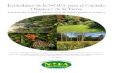 Estándares de la NOFA para el Cuidado Orgánico de la Tierra · Estándares de la NOFA para el Cuidado Orgánico de la Tierra | 2 . y no a alterar el medio ambiente para hacerlo