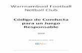 Código de Conducta para un Juego Responsable · 2019-02-21 · Código de Conducta para un Juego Responsable de la Asociación de Clubes Comunitarios de Victoria 4 (d) La política
