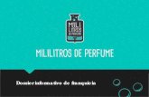 MILILITROS DE PERFUME - 100franquicias · En el siguiente gráfico ponemos como ejemplo las fragancias masculinas, femeninas y unisex. 0 50 100 150 200 250 Frascos de 100 ml Frascos