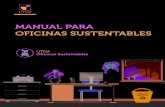 Manual oficinas Sustentables 1 Manual oficinas Sustentables 1sustentabilidad.utem.cl/wp-content/uploads/2017/11/... · 2019-08-27 · Manual oficinas Sustentables 2 En los Objetivos