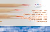 Análisis de situación, impacto social y retos de las ... · - 10 - Análisis de situación, impacto social y retos de las organizaciones de pacientes en España - 11 - Gráfi co
