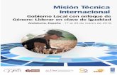 Presentación - Cebem · 2018-11-26 · Presentación . La Misión Técnica Internacional sobre Gobierno Local con enfoque de Género: “Liderar en clave de Igualdad” se desarrolla