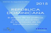 DOMINICANA REPÚBLICA DOMINICANA - The Dialogue · Docentes en República Dominicana: en la antesala de las transformaciones, 2014’’, ha sido fruto de la cooperación técnica