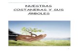: Nuestras costaneras y sus árbolesuees.edu.ar/wp-content/uploads/2015/05/Blas-Ponce.pdf · Registrar las especies que hay en zonas costaneras de Mina Clavero.: ... Para ello se