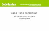 Zope Page Templatesplone-spanish-docs.readthedocs.io/es/latest/_downloads/zpt2.pdf · request y user son variables predefinidas por Zope. Es posible definir nuestras propias variables.