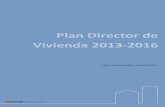 Plan Director de Vivienda 2013-2016 · Plan Director de Vivienda 2013-2016 Fase 1: INFORMACIÓN Y DIAGNÓSTICO