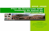 Plan de Desarrollo ESE Instituto de Salud de Bucaramanga€¦ · Establecer los objetivos estratégicos, programas, proyectos e indicadores que permitirán la ejecución del plan