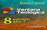 Ventana Teológica Año 7 Edición 8 - Junio 2016 - 1 · Seminario Bíblico de Colombia Publicación Semestral Año 7 Edición 8 Diciembre 2016 Milton Acosta, PhD. Editor Guillermo