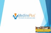 Medline Plus - recursosbiblio.url.edu.gtrecursosbiblio.url.edu.gt/publicjlg/portal/MedLine_Plus.pdf · Biblioteca de recetas nutritivas 2 Caja de búsqueda básica 3 Selección de