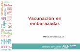 Vacunación en embarazadas - Comité Asesor de Vacunas de ... · neonate usually outweigh the theoretic risks of adverse effects. Cup-pent infor- mation on the safety of vaccines