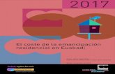 El coste de la emancipación residencial en Euskadi · 2019-03-12 · EL COSTE DE LA EMANCIPACIN RESIDENCIAL EN EUSADI 2017 Tabla 1. Evolución del coste de acceso a la vivienda libre