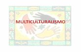 MULTICULTURALISMOcefire.edu.gva.es/.../content/1/Multiculturalismo.pdf · ASIMILACIÓN O LA EXPULSIÓN DE TODAS AQUELLAS CULTURAS DISTINTAS . Sistemas Educativos ... - La categorización