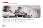 Los profesionales de la salud en Europa...3 Introducción 5 1. La Europa de la salud 6 1.1 Efectos de la construcción europea en los sistemas sanitarios 6 1.2 Los diferentes modelos
