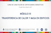 MÓDULO III TRANSFERENCIA DE CALOR Y MASA EN EDIFICIOS · 2018-08-31 · 1 1,2 0 0,5 1 1,5 2 Solar Térmica ... T2 [ºC] Ts Int.E.M. [ºC] MODELOS ESTACIONARIOS. Consideran que para