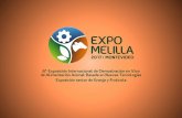 EXPO MELILLA 2017, UNA MUESTRA EN CONSTANTE … · Ya estamos trabajando en Expo Melilla 2018, que se llevará a cabo entre del 11 al 15 de abril. ¡Los esperamos! ORGANIZA: 11 AL