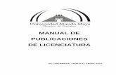 MANUAL DE PUBLICACIONES DE LICENCIATURAuniversidadmundomaya.edu.mx/ummaWeb/campusVillahermosa/nu… · 6. Recibo de pago ycart a compromiso de pago 1. Solicit ud 2. Cert ificado de