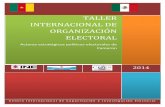 TALLER INTERNACIONAL DE ORGANIZACIÓN ELECTORAL · Continuidad en el Trabajo 11 VII.Evaluación 32 . Actores estratégicos político-electorales de Camerún 2 ... Receso Estrategias