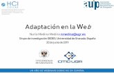 Adaptación en la ebhci-collab.com/wp-content/uploads/2019/11/Webinar_Nuria... · 2019-11-15 · Adaptación en la Web, por Nuria Medina Medina 11 Una vez modelado un grupo de usuarios,