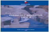 Guía Clínica 2009 Diabetes Mellitus tipo 2€¦ · hipoglicemiantes orales como con insulina, y estar preparados en caso de su ocurrencia. A Considerando la naturaleza progresiva