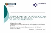 VERACIDAD EN LA PUBLICIDAD DE MEDICAMENTOS · 2014-07-04 · RD 1416/1994, regula la publicidad de medicamentos de uso humano Artículo 25. Comunicación de la publicidad destinada