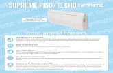 Supreme - prime.com.mx · Supreme Piso/Techo 3 ton 36000 btu/h 5 ton 60000 btu/h Tipo Capacidad btu/h 2600 Alimentación Potencia W Scroll Amperaje A Refrigerante Flujo de aire m3/h