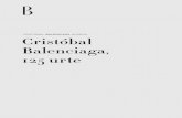 CRISTÓBAL BALENCIAGA MUSEOA Cristóbal Balenciaga, 125 urte · Balenciagaren inguruko askotariko testuinguru biografiko, kultural eta profesionalak aztertuko dituzten ikerketak ere.