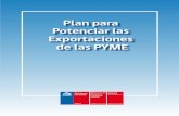 Plan para - Ministerio de Economía, Fomento y Turismo · 2015-08-21 · Plan para Potenciar las Exportaciones de las PYME DIRECON Ministerio de Relaciones Exteriores I. Antecedentes-Durante