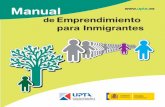 Manual de Emprendimiento para Inmigrantes 1...Manual de Emprendimiento para Inmigrantes 3 Unión de Profesionales y Trabajadores Autónomos de España A nadie se le esconde, que hay