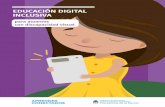 EDUCACIÓN DIGITAL INCLUSIVAeducaciondigital.neuquen.gov.ar/wp-content/uploads/2019/02/... · Conectados por la Dirección Nacional de Innovación Educativa, Secretaría de Innovación