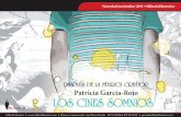 después de La FábriCa Creátor Patricia García-Rojo Los ... · Patricia García-Rojo nació en Jaén en 1984, donde estudió Filología Hispánica. En 2007 ganó el premio Andalucía