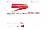 Edició 2013 Marató de donació de sang a Reus · 2013-10-14 · “Reus, una Marató 10!” • Reus es prepara per la 10a Marató de Donació de Sang • Amb la Marató, el municipi