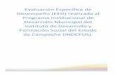 evaluación especifica de desempeñp-indefos · 2018-11-27 · Desarrollo y Formación Social (INDEFOS) del Estado de Campeche. Conforme a los “Lineamientos Generales para la Evaluación