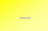 TANATOLOGIA - portalidea.com.br€¦ · TANATOLOGIA: •Etimologia: Tanatos = morte + Logos = Estudo. •Relevância: Determinação da realidade de morte (atestado de óbito), transplante