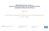 MEMORIA DEL SERVICIO DE EXTENSIÓN UNIVERSITARIAextension.uca.es/wp-content/uploads/2017/10/14824.pdf · Alcanzado un 6,43 Ninguna . 13 ... Alcanzado un 6,47 Ninguna Mantener el grado