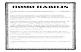 HOMO HABILIS - Culturas Antiguas Historia para 6to gradoHOMO HABILIS El Homo Habilis vivió hace aproximadamente entre 2 y 1.5 millones de años. Mientras que el australopiteco era