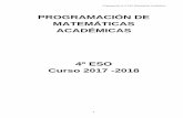 PROGRAMACIÓN DE MATEMÁTICAS ACADÉMICAS · 2018-01-26 · Programación de 4º ESO Matemáticas Académicas. 7. conductor de la asignatura; se articula sobre procesos básicos e