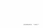 ZONAS “AC” - Zaragoza€¦ · sanitario (Parcela 3-1), Aparcamientos de rotación y para vecinos (en Parcela 1-1 y 3-2). - Solar para la ampliación del Colegio "José María