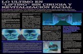 LO ULTIMO EN “LIFTING” SIN CIRUGIA Y REVITALIZACIÓN FACIALclinicaacidohialuronicomadrid.es/wp-content/... · “LIFTING” SIN CIRUGIA Y REVITALIZACIÓN FACIAL El Dr. Moisés