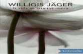 Willigis Jäger se ocupa en este libro de los interrogantes existenciales de la · 2018-11-13 · A fin de cuentas, este libro trata del juego del cambio y de la transformación.