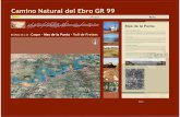Camino Natural del Ebro GR 99 · 2014-10-06 · En la zona de los barrancos de Valcomuna y Val de Mamet han sido localizadas distintas muestras, que actualmente se siguen estudiando,