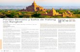 Paraíso Birmano y bahía de Halong Desde 1.985$ con Bangkok 11 · dagon en Yangoon, los más de 1.200 templos a lo largo del río Irawadi junto a Bagán que fue capital hasta el