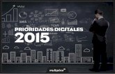 Prioridades digitales2015 · el termómetro de empresas referentes en España y Latinoamérica de múltiples sectores para entender cuál es el balance que hacen de sus avances y