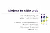 Mejora tu sitio web · Versión de Joomla Joomla_1.6.3-Spanish-Pack_Completo 13 . Mejora tu sitio web – Rafael Sebastian – Universitat de Valencia - Febrero 2012 ... Usuario 1: