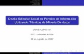 Diseño Editorial Social en Portales de Información ...dgomez/memoria/presentacion.pdf · Daniel Go´mez M. proyecto de segmentacio´n de art´ıculos RSS... Introduccio´n Implementacio´n
