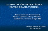 LA ASOCIACIÓN ESTRATÉGICA ENTRE BRASIL Y CHINA Seminario ALC-CHINA... · En los 90, como consecuencia del fin de la Guerra Fría y el inicio del proceso de reestructuración internacional,