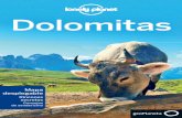 C Dolomitas.indd 1 29/1/19 11:16 - PlanetadeLibros · Valle di Braies/Pragsertal .199 ... En el 2009 los Dolomitas fueron declarados ... Pelmo y Croda da Lago Nació en Cerdeña el